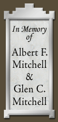 In Memory of Albert F. Mitchell and Glen C. Mitchell